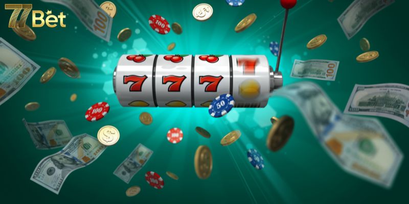 Top 4 event 77Bet khuyến mãi lớn tại sảnh nổ hũ