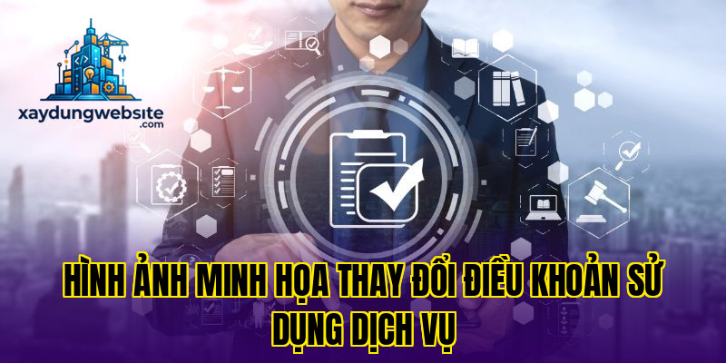 hình ảnh minh họa thay đổi điều khoản sử dụng dịch vụ