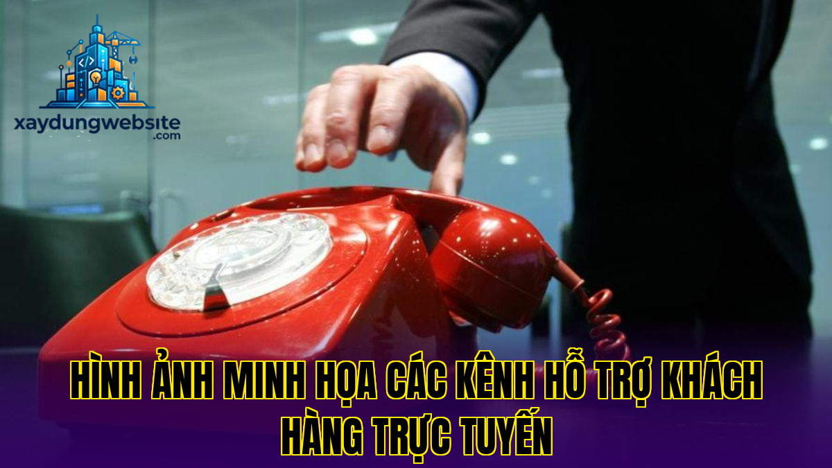 hình ảnh minh họa các kênh hỗ trợ khách hàng trực tuyến