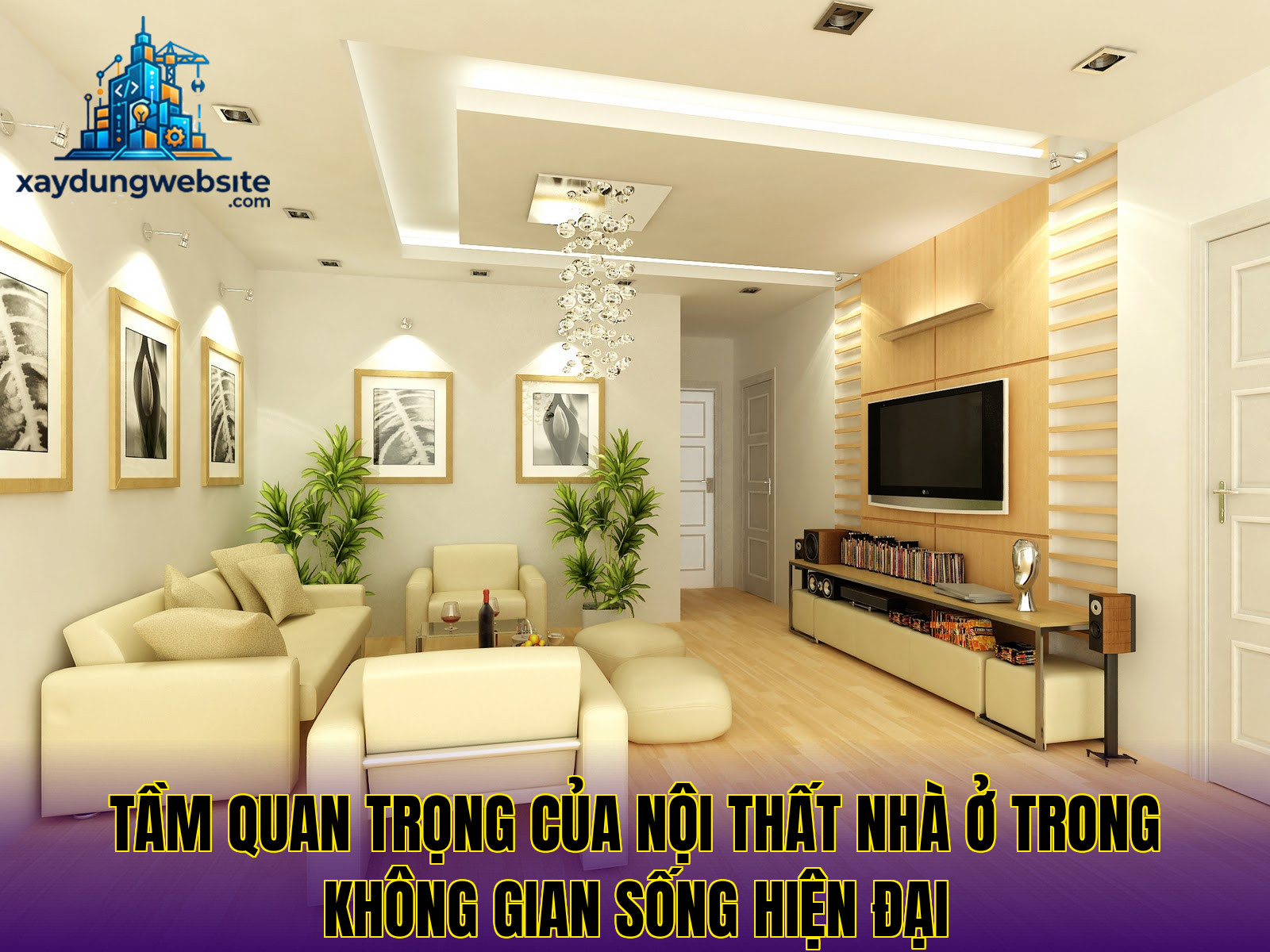 tầm quan trọng của nội thất nhà ở trong không gian sống hiện đại